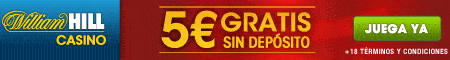 Noticia de casino.williamhill.es – ¡5 Euros Gratis sin Depósito!